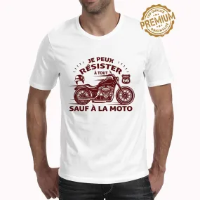T-shirt Je ne résiste pas à la Moto